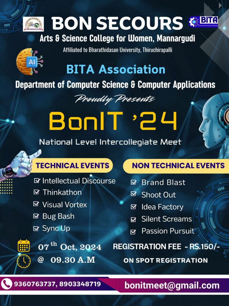 We are excited to extend a warm invitation to you for the one-day National Level Intercollegiate Meet, BonIT '24, scheduled on October 7, 2024. This event is being organized by the PG Department of Computer Science and the Department of Computer Applications.